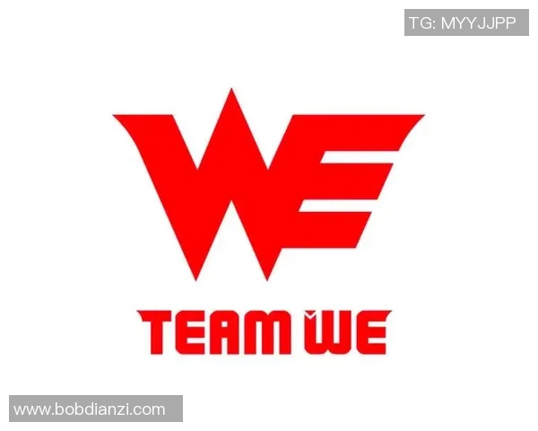 2026电竞新闻WE战队成长之路S15LOL冠军杯特别报道揭秘背后的奋斗与荣耀